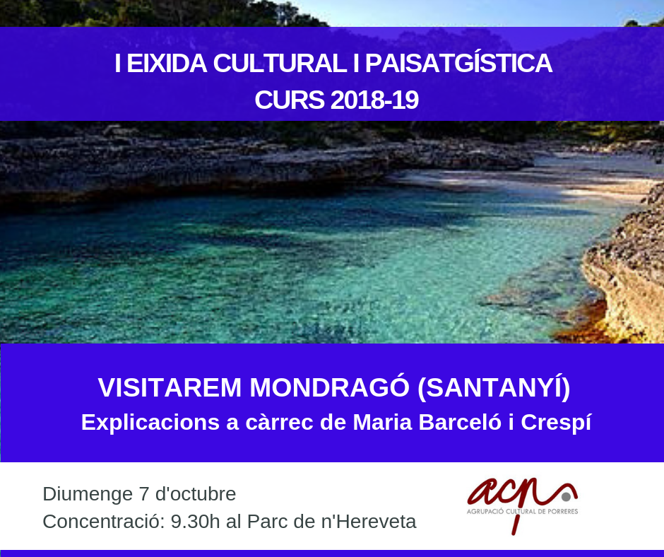 I EIXIDA CULTURAL I PAISATGÍSTICA: MONDRAGÓ