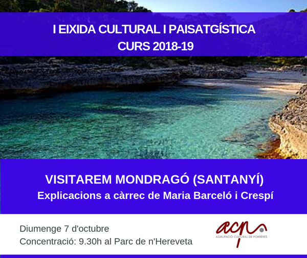 I EIXIDA CULTURAL I PAISATGÍSTICA: MONDRAGÓ