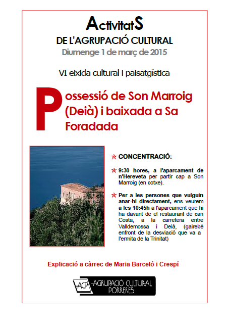VI Eixida cultural i paisatgística A LA POSSESSIÓ DE SON MARROIG