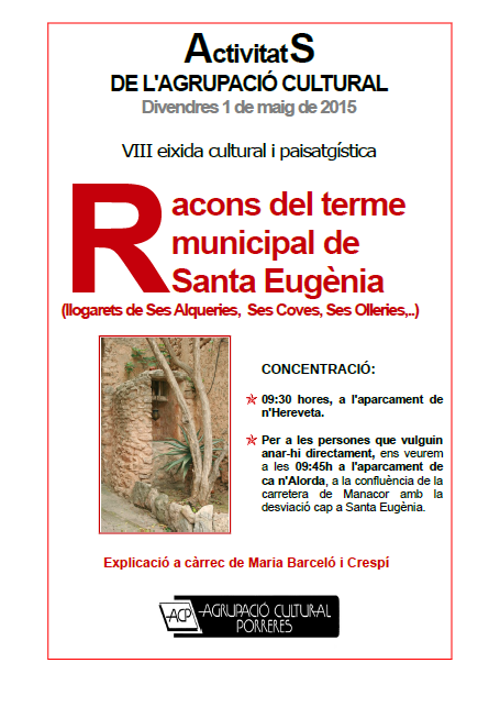 VIII eixida cultural i paisatgística: racons del terme municipal de Santa Eugènia (llogarets de Ses Alqueries, Ses Coves, Ses Olleries,...)