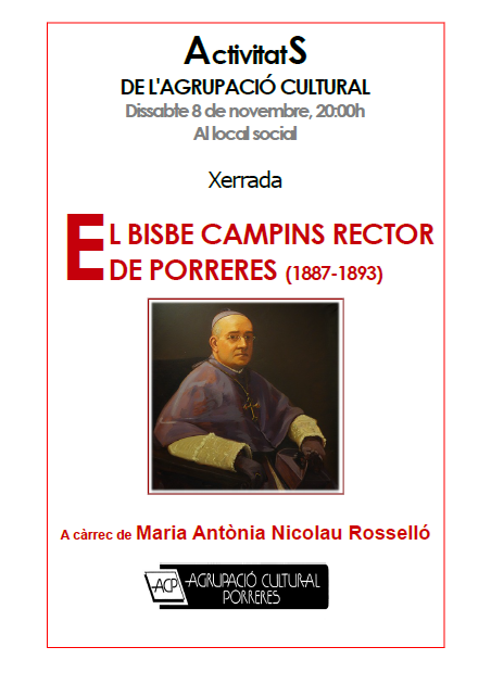 Xerrada: El Bisbe Campins rector de Porreres
