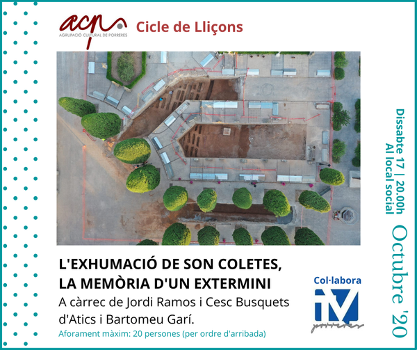 CICLE DE LLIÇONS: L'EXHUMACIÓ DE SON COLETES, LA MEMÒRIA D'UN EXTERMINI